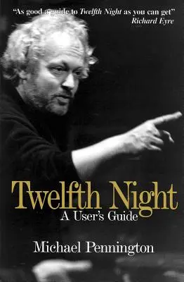 Zwölfte Nacht: Ein Benutzerhandbuch - Twelfth Night: A User's Guide