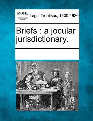 Briefs: A Jocular Jurisdictionary.