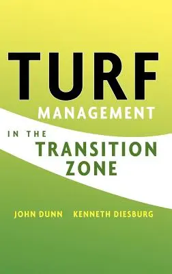 Rasenmanagement in der Übergangszone - Turf Management in the Transition Zone