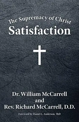 Die Vorherrschaft Christi: Befriedigung - The Supremacy of Christ: Satisfaction