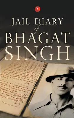 Das Gefängnistagebuch von Bhagat Singh - Jail Diary of Bhagat Singh