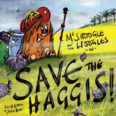 McShoogle und die Woogles in Rettet den Haggis! - McShoogle and The Woogles in Save The Haggis!