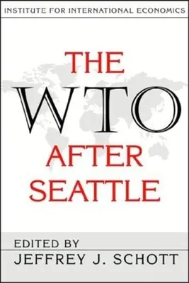 Die WTO nach Seattle - The WTO After Seattle