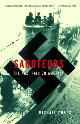 Saboteure: Der Naziüberfall auf Amerika - Saboteurs: The Nazi Raid on America