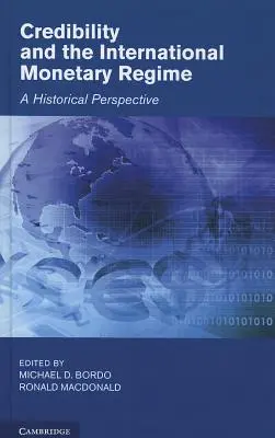 Glaubwürdigkeit und das internationale Währungsregime - Credibility and the International Monetary Regime