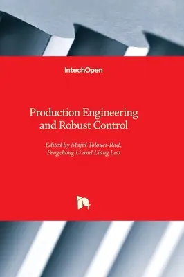 Produktionstechnik und robuste Steuerung - Production Engineering and Robust Control