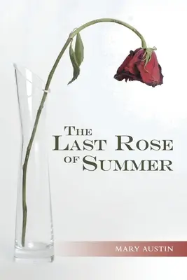 Die letzte Rose des Sommers - The Last Rose of Summer