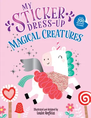 Mein Sticker Dress-Up: Magische Kreaturen - My Sticker Dress-Up: Magical Creatures