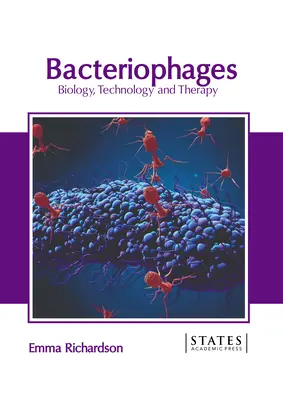 Bakteriophagen: Biologie, Technologie und Therapie - Bacteriophages: Biology, Technology and Therapy