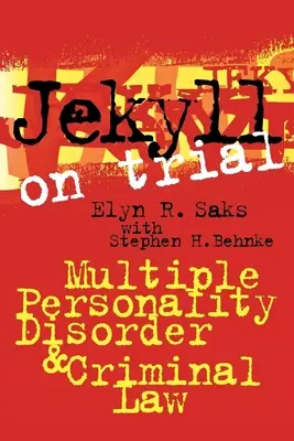 Jekyll vor Gericht: Multiple Persönlichkeitsstörung und Strafrecht - Jekyll on Trial: Multiple Personality Disorder and Criminal Law