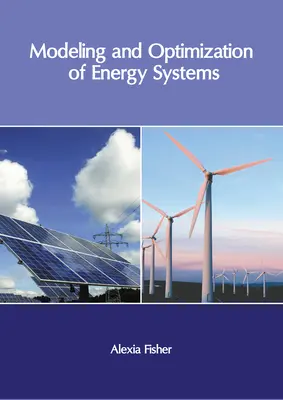 Modellierung und Optimierung von Energiesystemen - Modeling and Optimization of Energy Systems