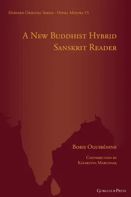 Ein neues buddhistisches Hybrid-Sanskrit-Lesebuch - A New Buddhist Hybrid Sanskrit Reader