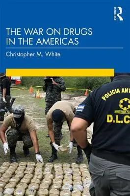 Der Krieg gegen Drogen auf dem amerikanischen Kontinent - The War on Drugs in the Americas