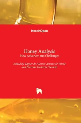 Honig-Analyse: Neue Fortschritte und Herausforderungen - Honey Analysis: New Advances and Challenges