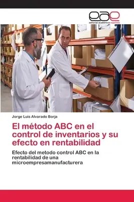 El mtodo ABC en el control de inventarios y su efecto en rentabilidad