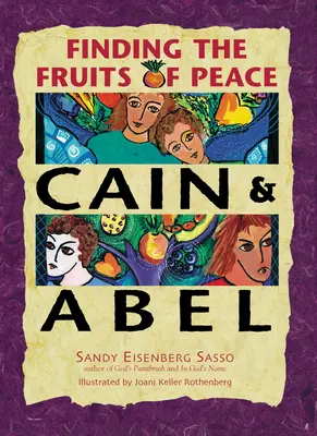 Kain und Abel: Die Früchte des Friedens finden - Cain & Abel: Finding the Fruits of Peace