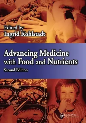 Fortschritte in der Medizin mit Lebensmitteln und Nährstoffen - Advancing Medicine with Food and Nutrients