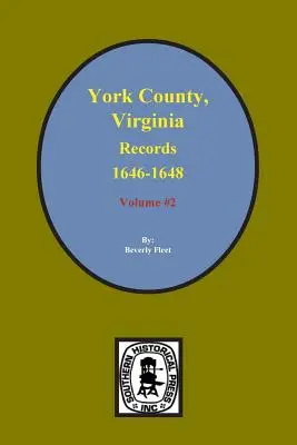 Aufzeichnungen der Grafschaft York, Virginia, 1646-1648. (Bd. #2) - Records of York County, Virginia 1646-1648. (Vol. #2)