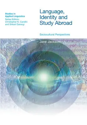 Sprache, Identität und Studium im Ausland: Soziokulturelle Perspektiven - Language, Identity and Study Abroad: Sociocultural Perspectives
