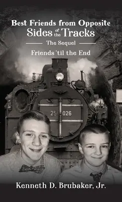 Beste Freunde von gegenüberliegenden Seiten der Gleise: Das Sequel, Freunde bis zum Schluss - Best Friends from Opposite Sides of the Tracks: The Sequel, Friends 'til the End