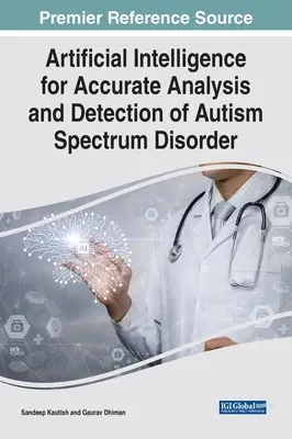 Künstliche Intelligenz zur präzisen Analyse und Erkennung von Autismus-Spektrum-Störungen - Artificial Intelligence for Accurate Analysis and Detection of Autism Spectrum Disorder