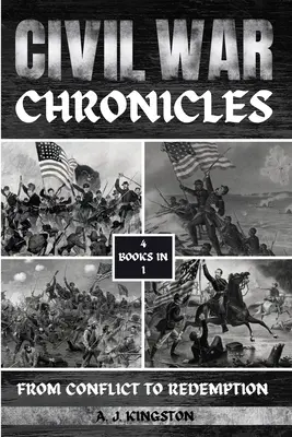 Bürgerkriegschroniken: Vom Konflikt zur Erlösung - Civil War Chronicles: From Conflict To Redemption