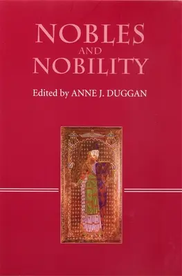 Adel und Adelige im mittelalterlichen Europa: Konzepte, Ursprünge, Transformationen - Nobles and Nobility in Medieval Europe: Concepts, Origins, Transformations