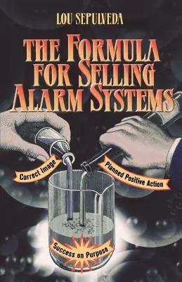 Die Formel für den Verkauf von Alarmsystemen - The Formula for Selling Alarm Systems