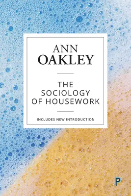 Die Soziologie der Hausarbeit - The Sociology of Housework