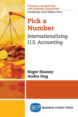 Pick a Number: Internationalisierung der US-Rechnungslegung - Pick a Number: Internationalizing U.S. Accounting