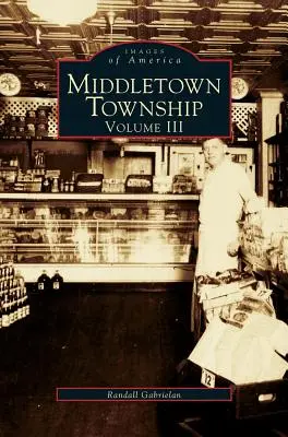 Middletown Township, Band III - Middletown Township, Volume III