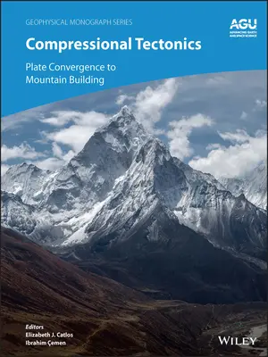 Kompressionstektonik: Plattenkonvergenz und Gebirgsbildung - Compressional Tectonics: Plate Convergence to Mountain Building