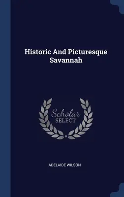 Historisches und malerisches Savannah - Historic And Picturesque Savannah