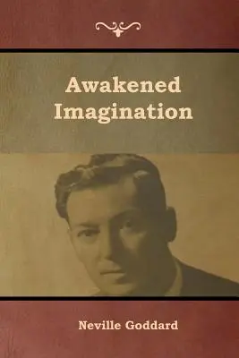 Erweckte Vorstellungskraft - Awakened Imagination