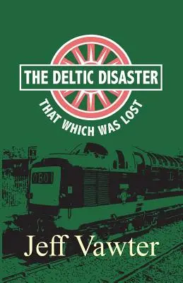 Das, was verloren war: Die Deltic-Katastrophe, Teil Zwei - That Which Was Lost: The Deltic Disaster, Part Two