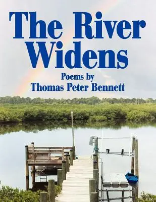 Der Fluss wird breiter: Gedichte von - The River Widens: Poems by