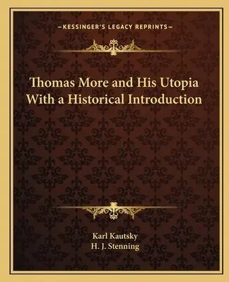 Thomas More und seine Utopie Mit einer historischen Einführung - Thomas More and His Utopia With a Historical Introduction