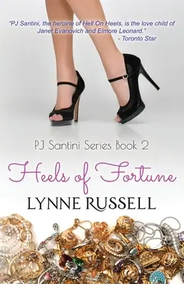 Fersen des Schicksals: PJ Santini-Reihe: Buch Zwei - Heels of Fortune: PJ Santini Series: Book Two