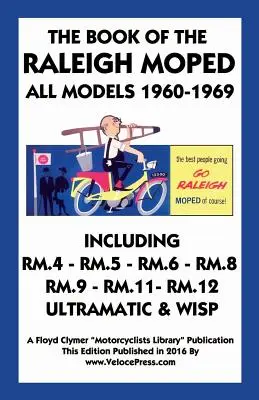 Buch der Raleigh Moped Alle Modelle 1960- - Book of the Raleigh Moped All Models 1960-