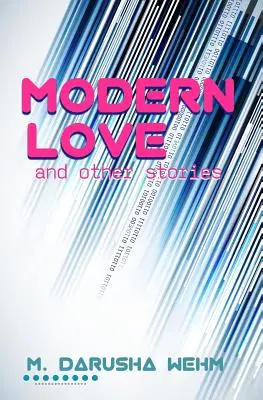 Moderne Liebe und andere Geschichten - Modern Love and Other Stories