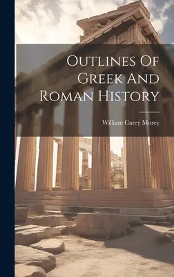 Umrisse der griechischen und römischen Geschichte - Outlines Of Greek And Roman History