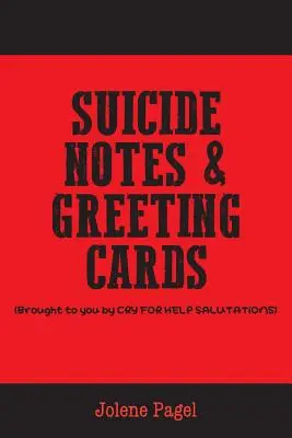 Selbstmordnotizen & Grußkarten - Suicide Notes & Greeting Cards