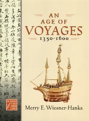 Zeitalter der Seefahrt, 1350-1600 - Age of Voyages, 1350-1600