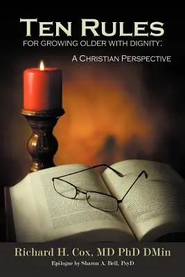Zehn Regeln für ein Älterwerden in Würde: Eine christliche Sichtweise - Ten Rules for Growing Older with Dignity: A Christian Perspective