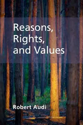 Vernunft, Rechte und Werte - Reasons, Rights, and Values