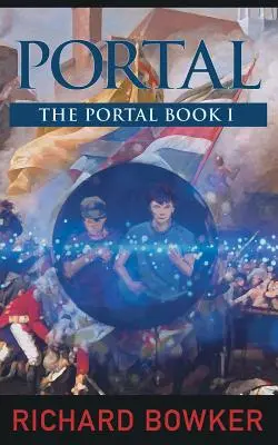 PORTAL (Die Portal-Serie, Buch 1): Ein Abenteuer in alternativer Geschichte - PORTAL (The Portal Series, Book1): An Alternative History Adventure