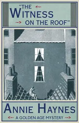 Der Zeuge auf dem Dach - The Witness on the Roof