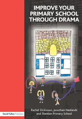 Verbessern Sie Ihre Grundschule durch Theater - Improve your Primary School Through Drama