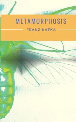 Metamorphose: Eine Novelle von Franz Kafka aus dem Jahr 1915 und eines von Kafkas bekanntesten Werken - Metamorphosis: A 1915 novella written by Franz Kafka and one of Kafka's best-known works