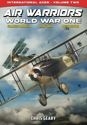 Luftkrieger - Erster Weltkrieg - Internationale Asse - Band 2 - Air Warriors - World War One - International Aces - Volume 2